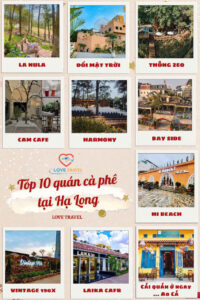 TỔNG HỢP 10 QUÁN CF NỔI TIẾNG TẠI HẠ LONG LOVE TRAVEL